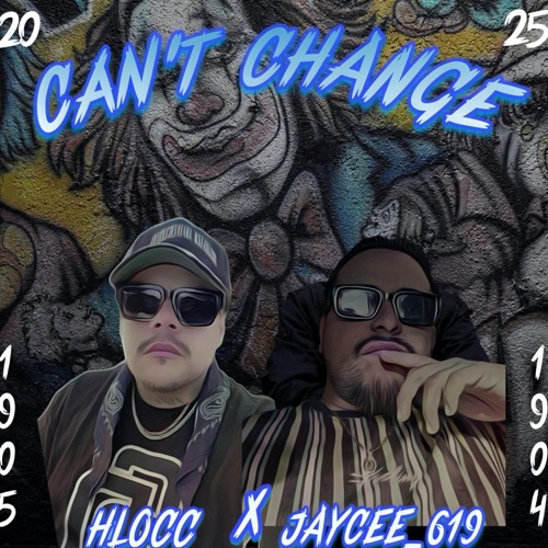 CAN'T CHANGE (feat. JayCee_619)