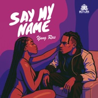 Say My Name - Single - Yung Ras