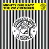 MIGHTY DUB KATZ