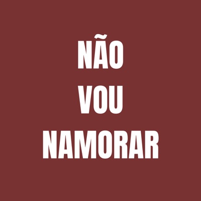 Não Vou Namorar - Single