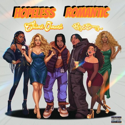 Hopeless Romantic (feat. Big Swag) - Single