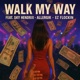Walk My Way feat Sky Hendrix Allergik Single