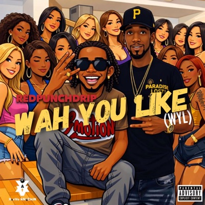Wah You Like (WYL) - Single