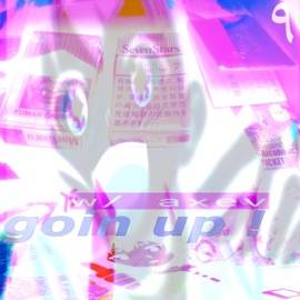 goin up ! (feat. axev) ziday
