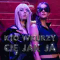 Kto Wkurzy Cie Jak Ja