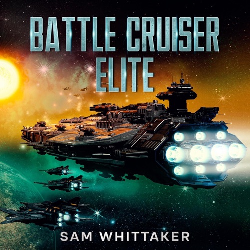 Battle Cruiser Elite: A Sci-Fi Space Opera Adventure (Unabridged) cover