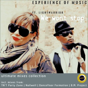 We Won't Stop (Ultimate Mixes Collection) [feat. Lightwarrior]