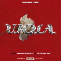 Ujola (feat. Sadandsolo & Clumsy_SA) - Single - FreshLord