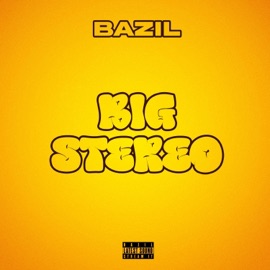 Big Stereo Bazil