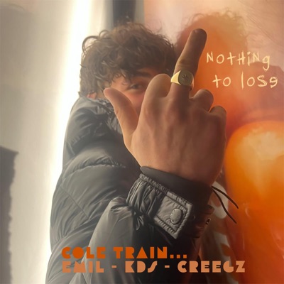 Nothing to Lose (feat. Emil, Creegz & KDS) - Single