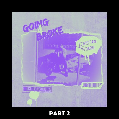 Going 4 Broke...Just Like Everyone Else:, Pt. 2