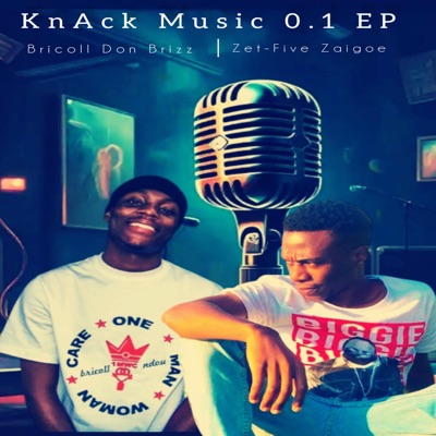 KnAck Music 0.1 EP (feat. Bricoll Don Brizz) - EP