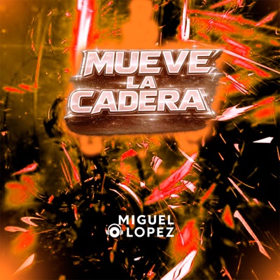 MUEVE LA CADERA - Single