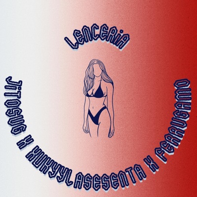 Lenceria (feat. XUKYYLASESENTA & Ferrvgamo) - Single