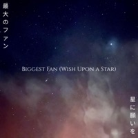 biggest fan (wish upon a star) - Single - soku