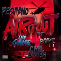 Air it Out (feat. CML-Lavish, Game & Poke) - Single - Joe Peshi