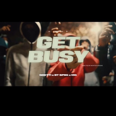 Get Busy (feat. Gdxtti & MG) - Single