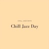 Chill Jazz Day