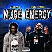 MURE ENERGY (feat. MikeDaDon) - Single - ALLIAS