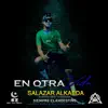 Salazar Alkaeda - En Otra Vida