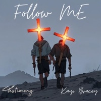 Follow Me (feat. Kayo Bracey) - Single - Testimony