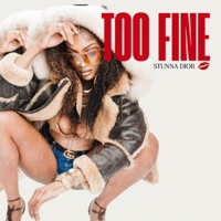 Too Fine - Single - Stunna Dior