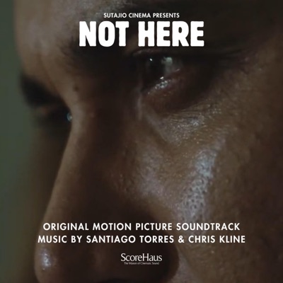 Not Here (Original Motion Picture Soundtrack) - EP