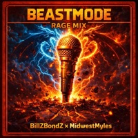 BEASTMODE (Rage Mix) - Single - BillZBondZ