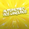 Automotivo dos Lançudos (feat. Prime Funk) - Single