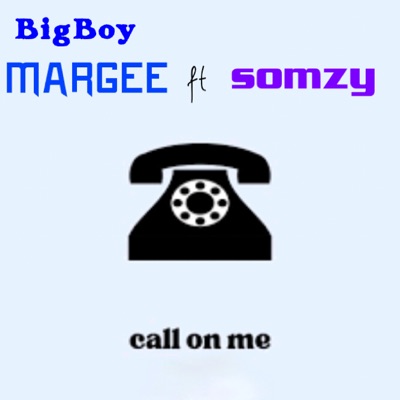 Call on Me (feat. Somzy) - Single