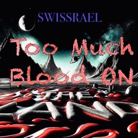 blood on the land (Special (I'm OG) Version) - Single - swissrael