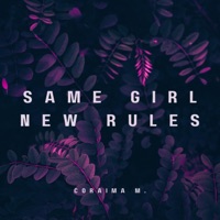 Same Girl, New Rules - Single - Coraima M.