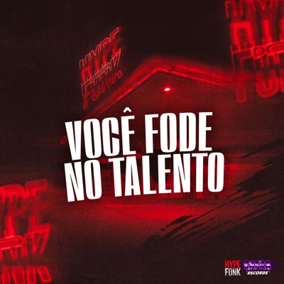 Voce Fode no Talento (feat. Mc Erikah) - Single