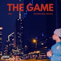 The Game (feat. Sir Michael Rocks) - Single - Ura