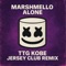Alone (TTG Kobe Jersey Club Remix) - TTG Kobe lyrics