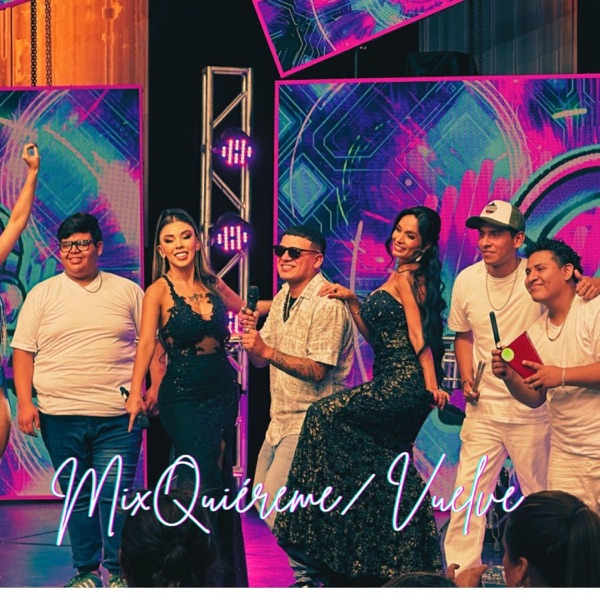 Mix Quiéreme / Vuelve