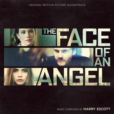 The Face of An Angel (Original Motion Picture Soundtrack)