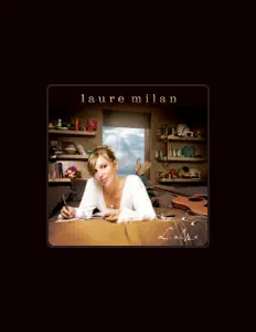 收听 Laure Milan、观看音乐视频、阅读小传、查看巡演日期等 ！