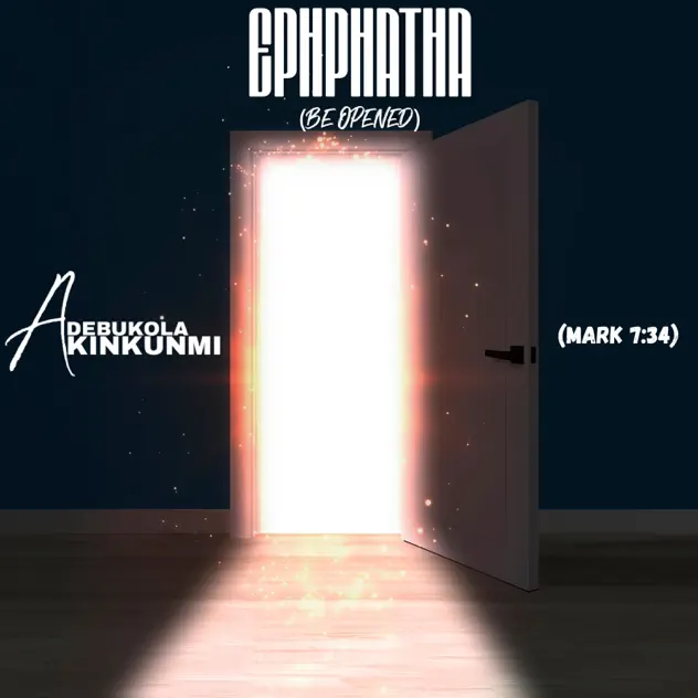 Cover art of Ephphatha (Be Opened) by Adebukola Akinkunmi