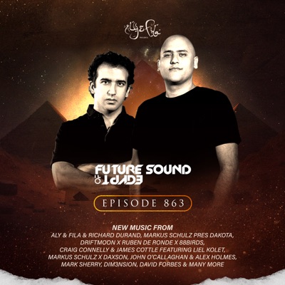 FSOE 863 - Future Sound of Egypt Episode 863