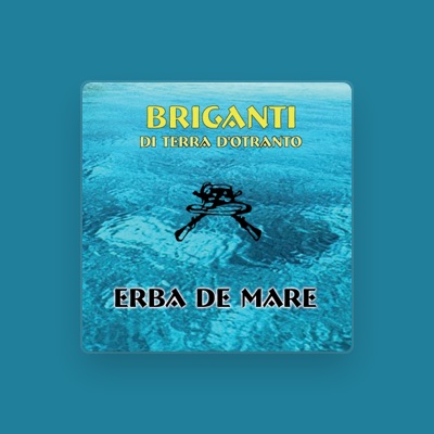 Listen to Briganti Di Terra D'Otranto, watch music videos, read bio, see tour dates & more!