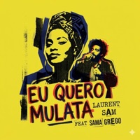 Eu quero mulata - Single - Laurent Sam