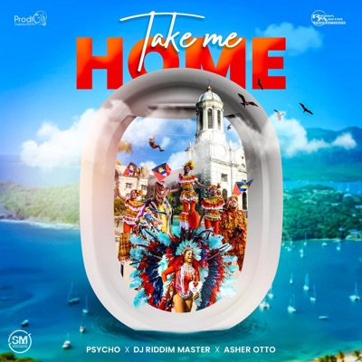 Take Me Home (feat. DJ Riddim Master & Asher Otto) - Single