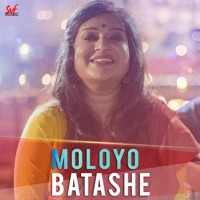 Moloyo Batashe (Original) - Single - Sahana Bajpaie