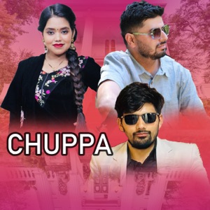 Chuppa (feat. K P Neupane & Shanti Shree Pariyar)