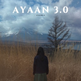 Ayaan 3.0 Anxmus Music