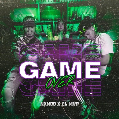 GAME OVER (feat. EL MVP) - Single