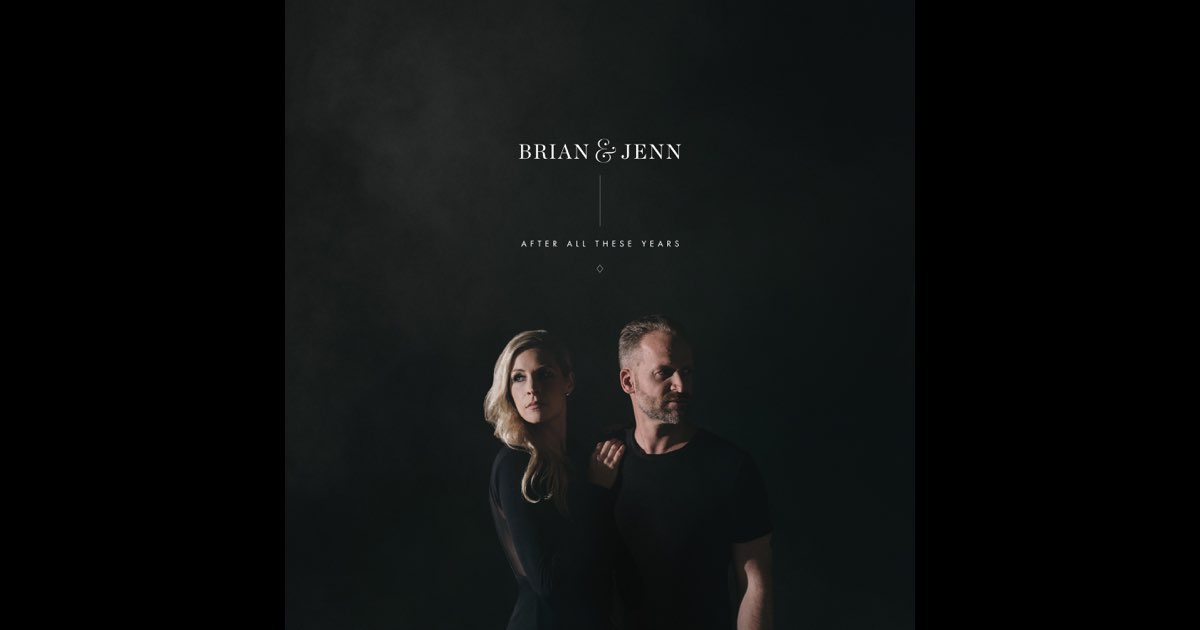 After All These Years - Brian Johnson & Jenn Johnson