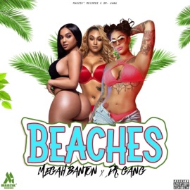 Beaches Megah Banton & DR. GANG