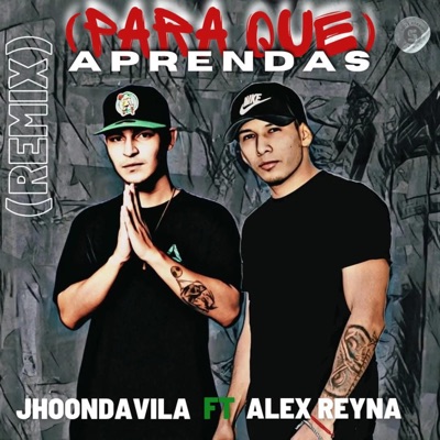 Para Que Aprendas (feat. Alejandro Reyna) - Single